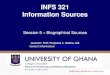 INFS 321 Information - godsonug.files.wordpress.com · College of Education School of Continuing and Distance Education 2014/2015 – 2016/2017 INFS 321 Information Sources Session