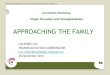 APPROACHING THE FAMILY - European Commission · 11/26/2014  · Judge orders to stop nutrition by feeding tube ... FOD VOLKSGEZONDHEID, VEILIGHEID VAN DE VOEDSELKETEN EN LEEFMILIEU
