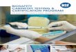 BIOSAFETY CABINETRY TESTING & CERTIFICATION PROGRAM€¦ · ABOUT CERTIFICATION NSF International’s biosafety cabinetry program was initiated in the 1970s at the request of the