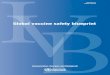 Global vaccine safety blueprint - WHO · 2019. 11. 11. · 2 Global vaccine safety blueprint • a national database or system for collating, managing and retrieving AEFI reports;