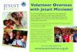 Volunteer Overseas with Jesuit Missions!...Would you like to gain experience with an international NGO? Volunteer with Jesuit Missions and make a difference to the lives of some of