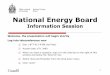 National Energy Board - Georgia Strait Alliance 101 Presentation for... · National Energy Board Information Session Welcome, the presentation will begin shortly Log into teleconference