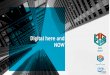 Digital here and NOW … · офиси и развойни центрове в 6 държави ... Производство Търговия на ... digital here and now Бъдещето