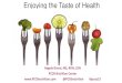 Enjoying the Taste of Health - PCOS Challenge · The PCOS Nutrition Center PCOSnutrition.com •FREE PCOS Nutrition Tips newsletter, articles, resources •Nutrition counseling available