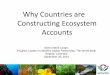 Why Countries are Constructing Ecosystem Accountswavespartnership.org/.../WAVES...ecosystem-accounts-Colombia-sep… · 1. Simple approach to ecosystem accounting in the Netherlands