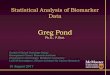 Statistical Analysis of Biomarker Data - Queen's University€¦ · Statistical Analysis of Biomarker Data Greg Pond Ph.D., P.Stat. Ontario Clinical Oncology Group. Escarpment Cancer