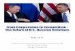 From Cooperation to Competition - The Future of U.S ... · The reemergence of Russian aggression in 2014 forced an immediate review and evalua-tion of U.S. policy and strategy toward