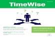 Spring 2018 TimeWise A publication of the CSS Pension Plan · TimeWise is published twice a year by the Co-operative Superannuation Society Pension Plan (registration no. 0345868),