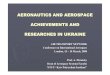 AERONAUTICS AND AEROSPACE ACHIEVEMENTS AND … · ANTONOV Aeronautical Scientific/Technical Complex was founded in 1946 by Oleg Antonov, the famous aircraft designer. Since then,