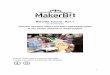 MakerBit Tutorial - Part 1 Tutorial.pdf · The MakerBit system is an entirely new thing in the world of educational technology. In fact, entirely new in the world! Never before has