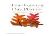1 Thanksgiving Day Planner - WordPress.com...7 Cleaning List: Living Room Bathrooms Kitchen Bedrooms Surfaces cleared Toilet & Paper Supply Oven/Stove Top (Hood) Beds Made Windows