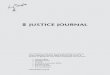 JUSTICE JOURNALJUSTICE Journal 6 Editorial the original impetus behind the ‘access to justice’ movement of the late 1970s. So, reform should be conceived functionally. If savings