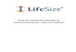 Guía del usuario de sistemas de comunicaciones por vídeo ... · 4 Guía del usuario de sistemas de co municaciones por vídeo de LifeSize Componentes del sistema Antes de utilizar