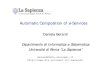 Automatic Composition of eServices - Stanford …Automatic Composition of e-Services Daniela Berardi Dipartimento di Informatica e Sistemistica Università di Roma “La Sapienza”