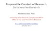 Responsible Conduct of Research - Harvard University · 2017. 1. 10. · Data Management, Sharing, and Ownership Many institutions have specific data ownership policies that assign