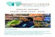 ANNUAL REPORT FISCAL YEAR 2015 - 2016communitycenternw.org/files/files/Annual report 2015 2016... · 2017. 6. 12. · ANNUAL REPORT FISCAL YEAR 2015 - 2016. OUR MISSION. The Community