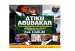 ATIKU ABUBAKAR · ATIKU ABUBAKAR: Te est coice for President of Nigeria in 2019 INTRODUCTION ATIKU Presidency is An Opportunity to get Nigeria Working Again The 2019 presidential
