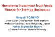 Hometown Investment Trust Funds: Finance for Start-up Businesses€¦ · Vietnam, Peru, Mongolia Access to Digital Technology, Internet. Internet On-line trade 4 Start ups Farmers