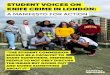 STUDENT VOICES ON KNIFE CRIME IN LONDONleaders-unlocked.org/luwp/wp-content/uploads/2019/11/...Student Voices on Knife Crime in London: A Manifesto for Action 5 1. Increase access