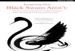 When Black Swans Aren’t: Holistically Training Management to …€¦ · Assess the differences between a black swan event and events that are mass-perceived black swans but actually