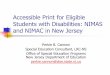 Accessible Print for Eligible Students with Disabilities ... · What is NIMAS? NIMAS is the acronym for the National Instructional Materials Accessibility Standard. NIMAS is a technical