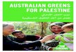 AUSTRALIAN GREENS FOR PALESTINElee-rhiannon.greensmps.org.au/sites/default/files/1602_work_palesti… · This publication “Australian Greens for Palestine” was launched on Nakba