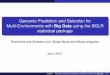Genomic Prediction and Selection for Multi-Environments ...genomics.cimmyt.org/SAGPDB/Slides Paulino/BGLR slides/BGLR_Gx… · Multi-Environments with Big Data using the BGLR statistical