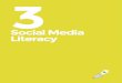 Social Media Literacy - · PDF file C6 Social Media Literacy DIGITAL MEDIA LITERACY Media and information literacy is crucial to navigate Social Media with an informed perspective