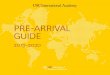 PRE-ARRIVAL GUIDE · » ARRANGE YOUR PICK-UP FROM THE LOS ANGELES AIRPORT Students who will stay in housing arranged by the Academy (Gateway Apartments or Parkside Apartments) can