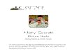 Mary Cassatt - Cottage Press · 2018. 7. 16. · Mary Cassatt Artist Bio Notes The American painter Mary Cassatt (1844-1926) was born to well-to-do parents in western Pennsylvania