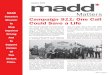 Summer 2013 - MADD Canada€¦ · trips, weekend getaways and vacations. To promote sober driving on the roads and to encourage people to report suspected impaired drivers, MADD Canada