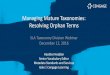 Managing Mature Taxonomies: Resolving Orphan Terms · 2019. 7. 31. · Taxonomies, Thesauri, and Orphan Terms Taxonomies and Thesauri Compared 6 Taxonomies All terms belong to a limited