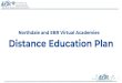 Northdale and EBR Virtual Academies Distance Education Plannorthdalemustangs.weebly.com/uploads/1/4/8/8/... · Northdale Superintendent’s Academy (NSA) and EBR Virtual Academy (EBRV)