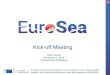 Kick-off Meeting · Kick-off Meeting EuroSea has received funding from the European Union’s Horizon 2020 research and innovation programme under grant agreement No 862626 Toste
