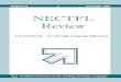 NECTFL Review - Language Together€¦ · NECTFL has expanded its outreach, professional development and advocacy efforts through publications, ... and ground-breaking programs while