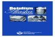 Botulism in Alaska: A guide for physicians and healthcare providersstacks.cdc.gov/view/cdc/7002/cdc_7002_DS1.pdf · Botulism, or sausage poisoning as it was originally termed, was