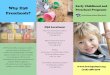 Why D38 Preschool Programs Preschools?€¦ · integral part of our preschool program. Fees (includes snacks each day) 4 half-day options: Monday through Thursday morning or afternoon