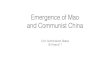 Emergence of Mao and Communist Chinawp.montessoriib.org/wp-content/uploads/2016/10/8... · 10/8/2016  · Rise of Mao and the Communist Party • The Chinese Communist Party (CCP)