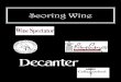 Scoring Wine · 2019. 9. 26. · That is a difference between a wine scoring 95 or 85 points Parker says he is always with in 3 points when re-tasting the same wine blind. One of