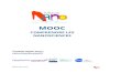 MOOC - u- · PDF file MOOC Nano 2017 Qu’est ce qu’un MOOC ? Le terme MOOC signifie Massive Open Online Courses (« Cours en ligne ouverts et massifs »). Les MOOC sont : - « massifs