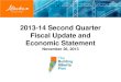 2013-14 Second Quarter Fiscal Update and Economic ... · 2013-14 Second Quarter Fiscal Update and Economic Statement - Presentation November 26, 2013 Keywords "2013-14 Second Quarter