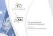 The Environmental Certification Barometer - HQE-GBC · GBC has been sgi ned: the assocai tion provdei d us great support in issuing this year’s edition of a complex and thorough