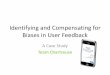 Identifying and Compensating for Biases in User Feedback · Final Design. Gather. Analyze. Implement. Categories of Bias Background, Personal Preferences, Values, Technical Experience