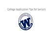 College Application Tips for Seniors · 3 Aaron Hinojosa Collin college counselor ahinojosa@Collin.edu Located in the counseling office in Office 326. At East on Tuesdays, Thursdays,
