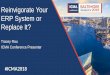 Reinvigorate Your ERP System or Replace It? Conference PPT Template-… · • ERP training should be built in your annual budget • Continuously reassess processes • Assign key
