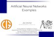 Artificial Neural Networks Examples - cvut.cz · 01001110 01100101 01110101 01110010 01101111 01101110 01101111 01110110 01100001 00100000 01110011 01101011 01110101 01110000 01101001
