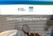 Duke Energy Helping Home Fundfiles.ctctcdn.com/0f30278d001/cf570b4e-f389-4756-9d58-8df04d3c4… · Duke Energy Helping Home Fund . Email: helpinghome@nccaa.net 3 Questions & Answer