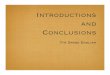 Introductions and Conclusions - hansonenglish.weebly.comhansonenglish.weebly.com/.../9/13395363/intros_and_conclusions_c… · Introductions and Conclusions 7th Grade English. Introductions