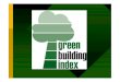 SEMINAR ON GREEN BUILDING INDEX MALAYSIA · 2020. 2. 19. · GBI Approved Software, which use static energy calculation method 2. For GBI Gold or Platinum rating, BEI calculation