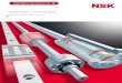 PRECISELY FORWARD · PRECISELY FORWARD NSK MOTION SOLUTIONS With NSK you can be a crucial step ahead – faster, more efficient and more precise. With a partner at your side who has